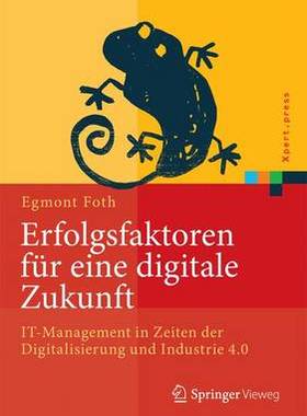 预订 Erfolgsfaktoren für eine digitale Zukunft