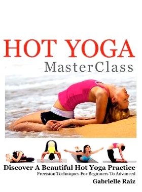 预订 Hot Yoga MasterClass: Discover a Beautiful Hot Yoga Practice, Precision Techniques for Beginners to Advanced (Black