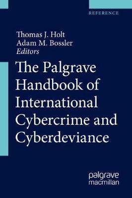 【预订】The Palgrave Handbook of International Cybercrime and Cyberdeviance