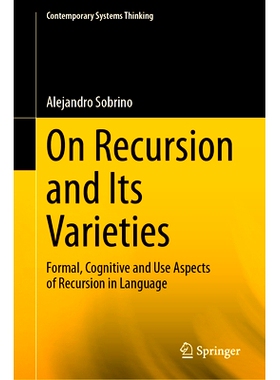 预订 On Recursion and Its Varieties: Formal, Cognitive and Use Aspects of Recursion in Language 论递归及其种类：语言递归