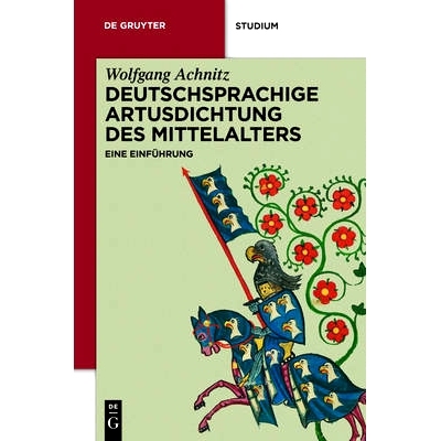 预订 Deutschsprachige Artusdichtung des Mittelalters: Eine Einführung: 9783110220902