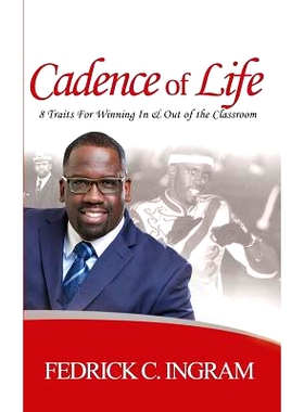 预订 Cadence of Life: 8 Traits for Winning in and Out of the Classroom: 9780578408033