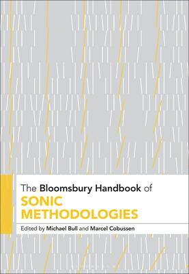 [预订]The Bloomsbury Handbook of Sonic Methodologies 9781501393501