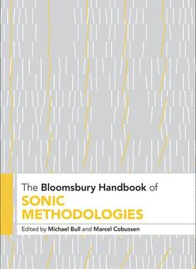 [预订]The Bloomsbury Handbook of Sonic Methodologies 9781501393501