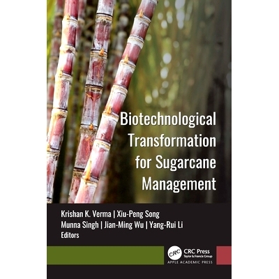 预订 Biotechnological Transformation for Sugarcane Management 甘蔗管理的生物技术改造: 9781774917367
