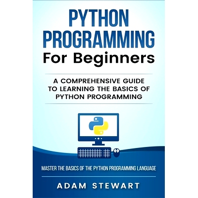 预订 Python Programming Python Programming for Beginners: A Comprehensive Guide to Learnings the Basics of Python Progra