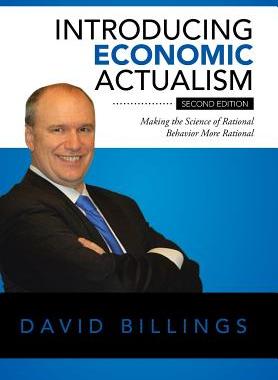 预订 Introducing Economic Actualism: Making the Science of Rational Behavior More Rational