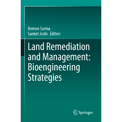 预订 Land Remediation and Management: Bioengineering Strategies 土地修复与管理:生物工程策略: 9789819942237