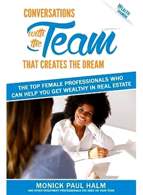 预订 Wealth for Women: Conversations with the Team That Creates the Dream the Top Female Professionals Who Can Help You