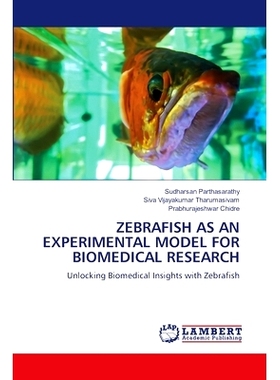 预订 Zebrafish as an Experimental Model for Biomedical Research: 9786207807994