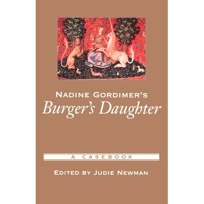 预订 Nadine Gordimer’s Burger’s Daughter: A Casebook 纳丁·戈迪默汉堡女儿：一本案例集: 9780195147179