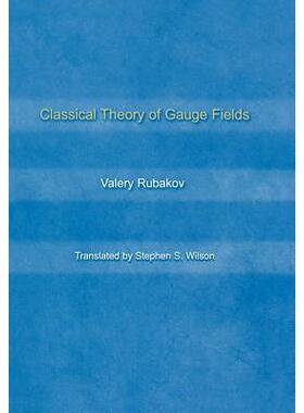 现货 Classical Theory of Gauge Fields规范场的经典理论: 9780691059273