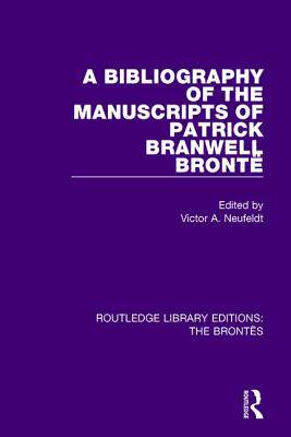 【预订】The Bibliography of the Manuscripts of Patrick Branwell Brontë