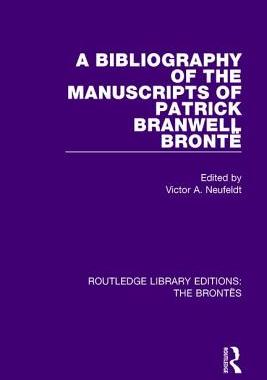 【预订】The Bibliography of the Manuscripts of Patrick Branwell Brontë