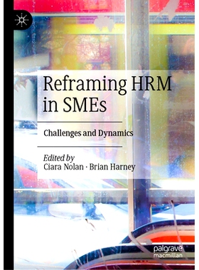 预订 Reframing HRM in SMEs: Challenges and Dynamics 重构中小企业人力资源管理：挑战与动态: 9783031342783
