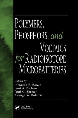 【预订】Polymers, Phosphors, and Voltaics for Radioisotope Microbatteries