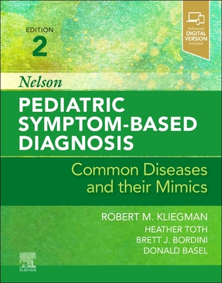 【预订】Nelson Pediatric Symptom-Based Diagnosis: Common Diseases and Their  9780323761741