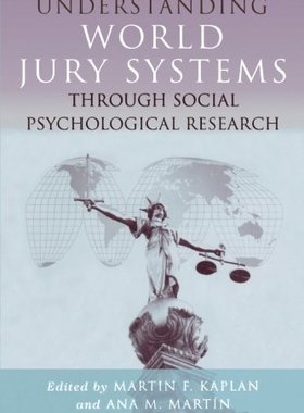 【预订】Understanding World Jury Systems Through Social Psychological Research