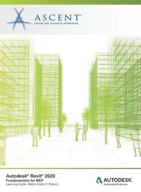 【预订】Autodesk Revit 2020: Fundamentals for MEP (Metric Units): Autodesk Authorized Publisher
