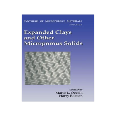 [预订]Synthesis of Microporous Materials: Expanded Clays and Other Microporous Solids 9780442006624