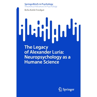 预订 The Legacy of Alexander Luria: Neuropsychology as a Humane Science 亚历山大·卢里亚的遗产:作为人文科学的神经心理学