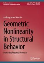 [预订]Geometric Nonlinearity in Structural Behavior: Evaluating Analytical Processes 9783031405075