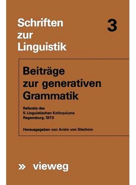 预订 Beiträge zur generativen Grammatik: Referate des 5. Linguistischen Kolloquiums Regensburg, 1970: 9783663052227