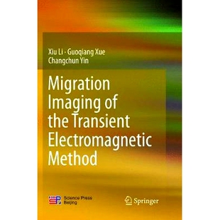 the 瞬变电磁法偏移成像 Migration 9789811096884 Method Imaging Electromagnetic 预订 Transient