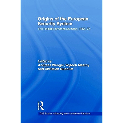 预订 Origins of the European Security System: The Helsinki Process Revisited, 1965-75: 9780415570213