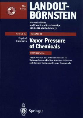 【预订】Vapor Pressure and Antoine Constants for Hydroncarbons, and Sulfur, Selenium, Tellurium, and Halogen Conta...