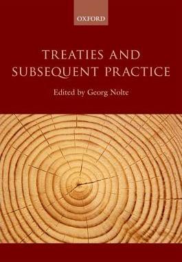 【预订】Treaties and Subsequent Practice