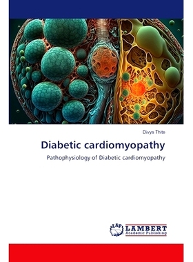 预订 Diabetic cardiomyopathy 糖尿病性心肌病: 9786207468782