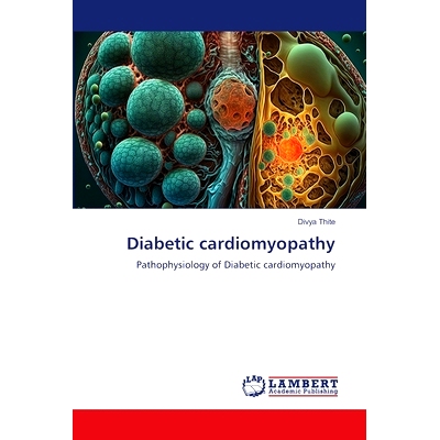预订 Diabetic cardiomyopathy 糖尿病性心肌病: 9786207468782