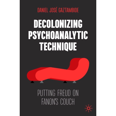 Putting Freud on Fanon’s Couch