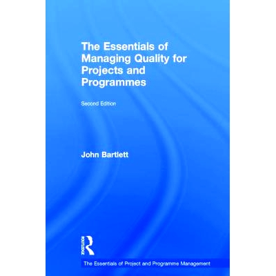 预订 The Essentials of Managing Quality for Projects and Programmes 项目与计划管理质量精要: 9781138288249