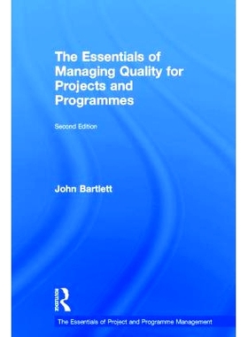 预订 The Essentials of Managing Quality for Projects and Programmes 项目与计划管理质量精要: 9781138288249