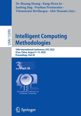 【预订】Intelligent Computing Methodologies: 18th International Conference,  9783031138317