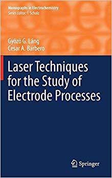 【预订】Laser Techniques for the Study of Electrode Processes 9783642276507