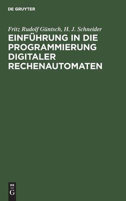 【预订】Einführung in die Programmierung digitaler Rechenautomaten 9783110019698