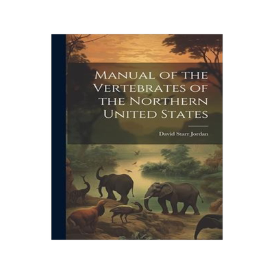 [预订]Manual of the Vertebrates of the Northern United States 9781020820465