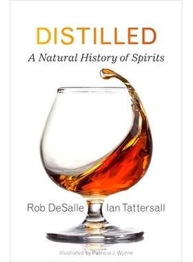 预订 Distilled: A Natural History of Spirits 蒸馏酒:烈酒的自然历史: 9780300255157