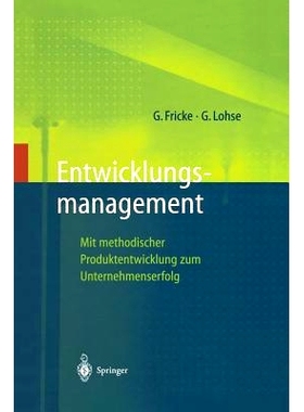 预订 Entwicklungsmanagement: Mit methodischer Produktentwicklung zum Unternehmenserfolg: 9783642638374