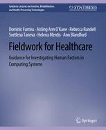 Human Systems for Computing Factors Investigating Guidance Healthcare Fieldwork 预订