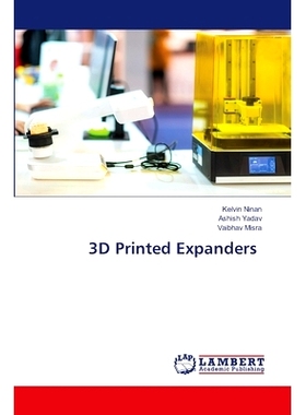 预订 3D Printed Expanders 3D打印膨胀器: 9786207458837