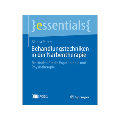 预订 Behandlungstechniken in der Narbentherapie: Methoden für die Ergotherapie und Physiotherapie