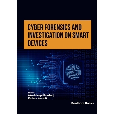 预订 Cyber Forensics and Investigation on Smart Devices 智能设备网络取证和调查 第1卷: 9789815179590