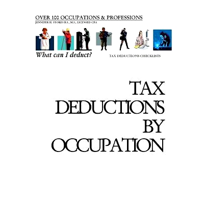预订 Tax Deductions By Occupation - What can I deduct?: Over 100 Occupations & Professions Tax Deductions CheckLists: 97