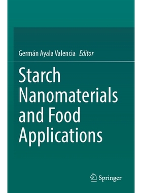 预订 Starch Nanomaterials and Food Applications 淀粉纳米材料与食品应用: 9783031600883