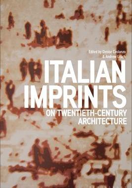 [预订]Italian Imprints on Twentieth-Century Architecture 9781350257764