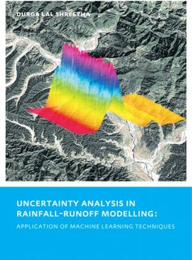 【预订】Uncertainty Analysis in Rainfall-Runoff Modelling - Application of Machine Learning Techniques